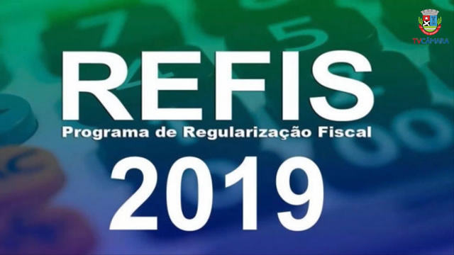 Com desconto de 100% dos juros, REFIS 2019 é aprovado na Câmara
